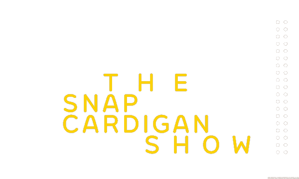 ページ「070　The Snap Cardigan Show」のメイン画像